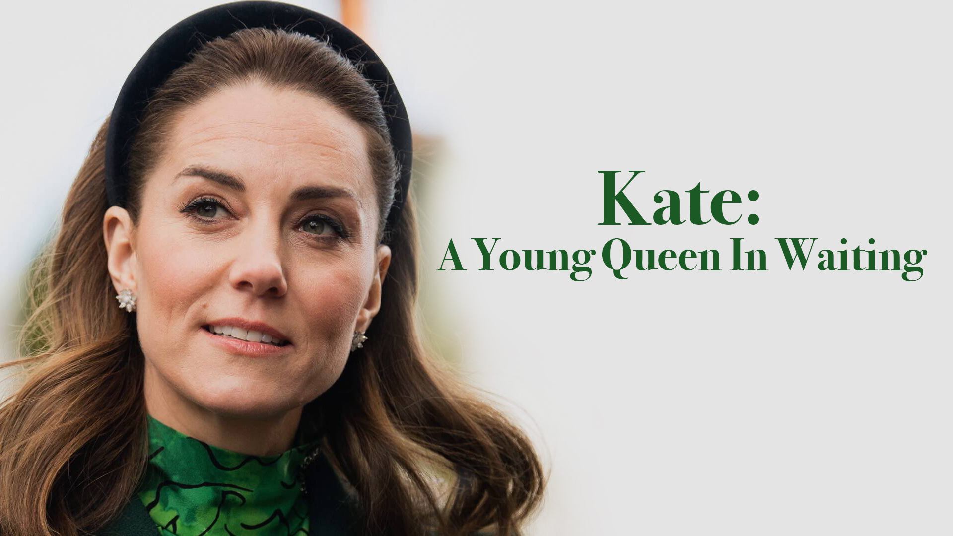 Kate: A Young Queen In Waiting