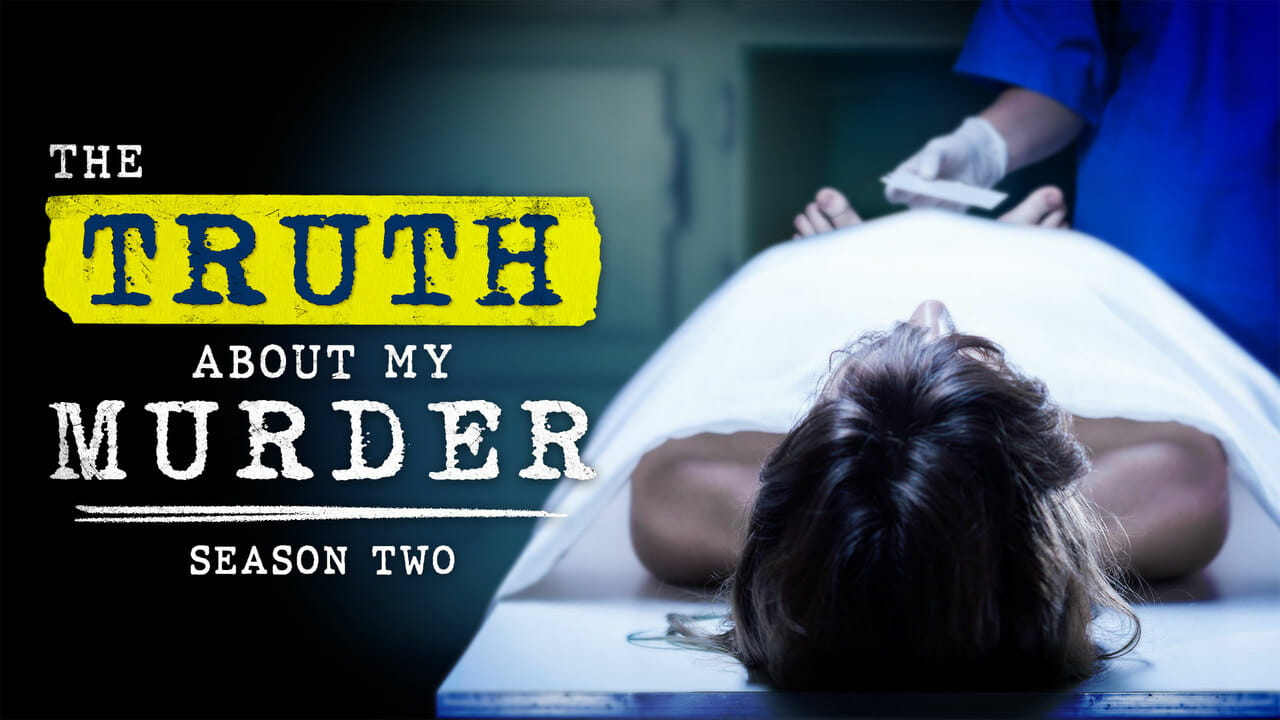 The Truth About My Murder