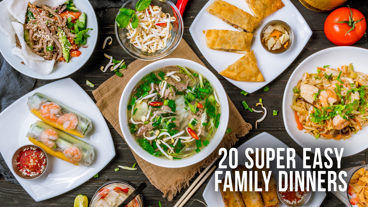 20 Super Easy Family Dinners