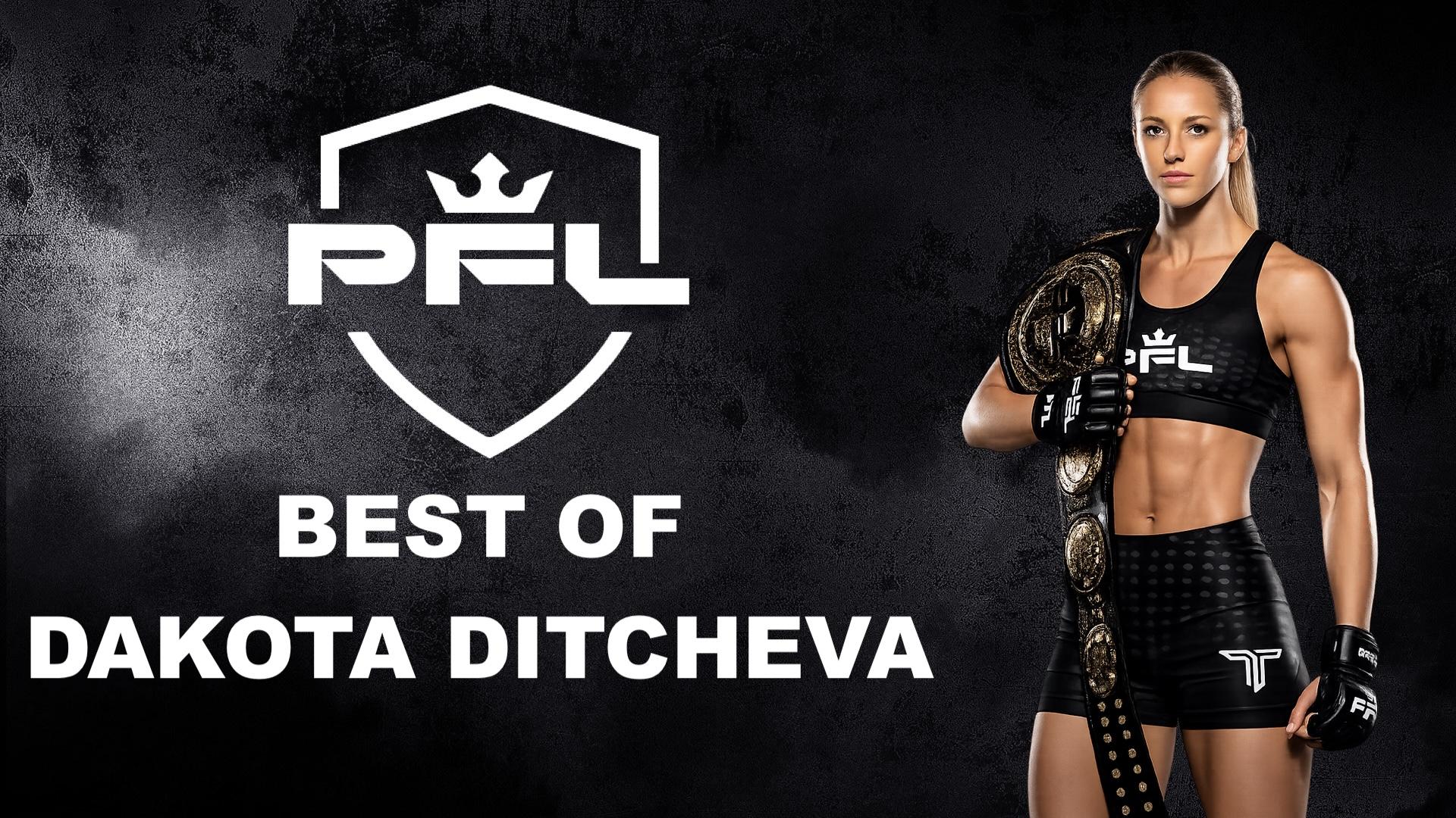 Best of PFL: Dakota Ditcheva