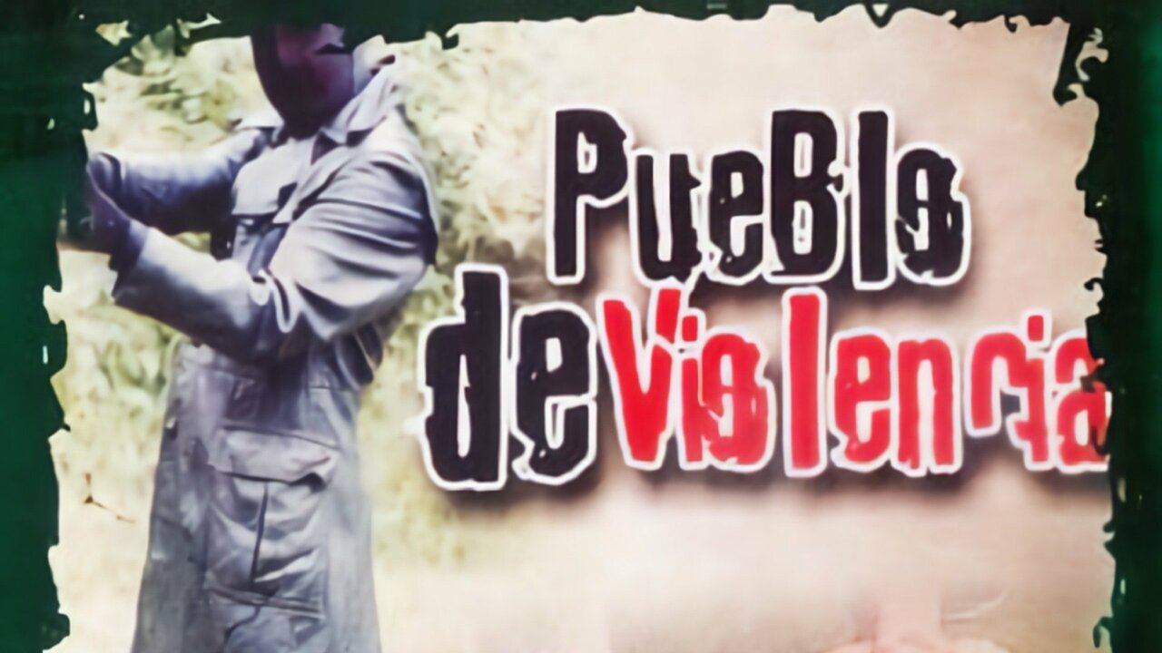 Pueblo de violencia