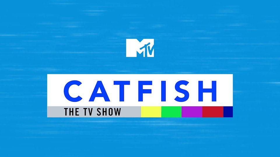 MTV Catfish