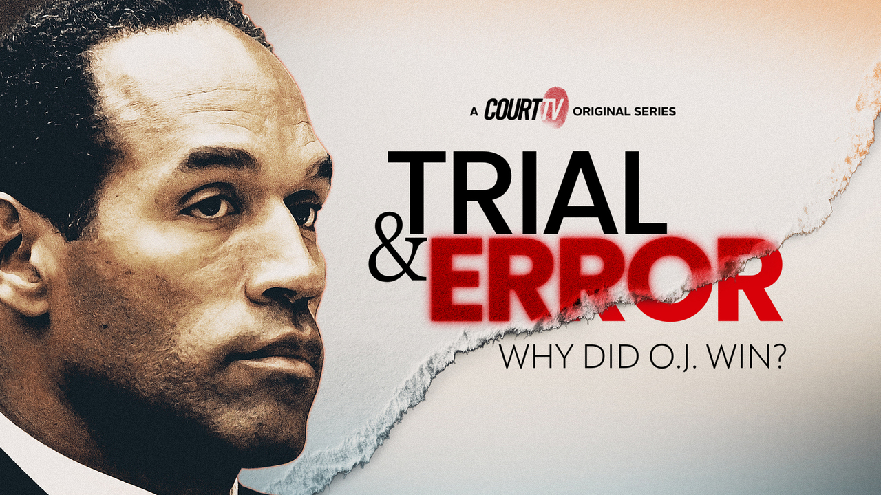 Trial & Error: Why Did O.J. Win?