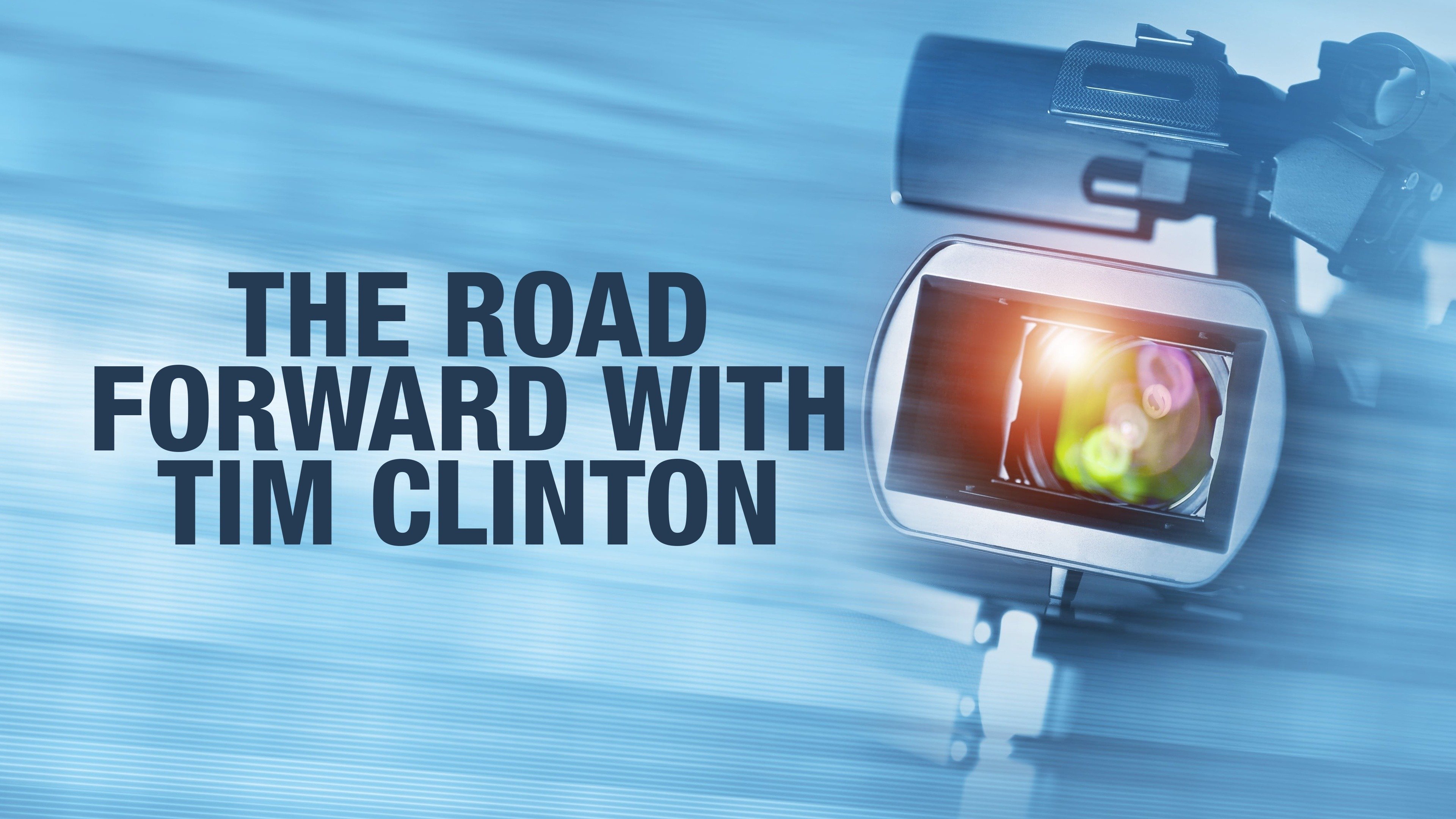 The Road Forward With Tim Clinton