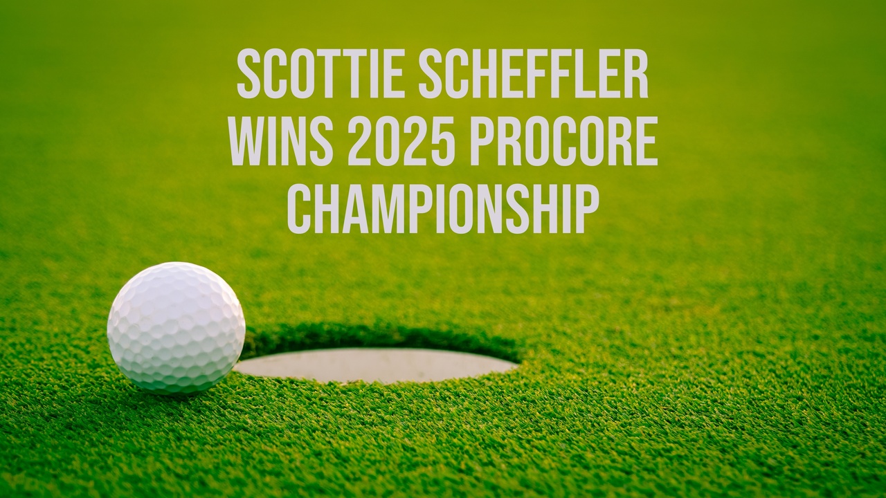 Scottie Scheffler Wins 2025 Procore Championship