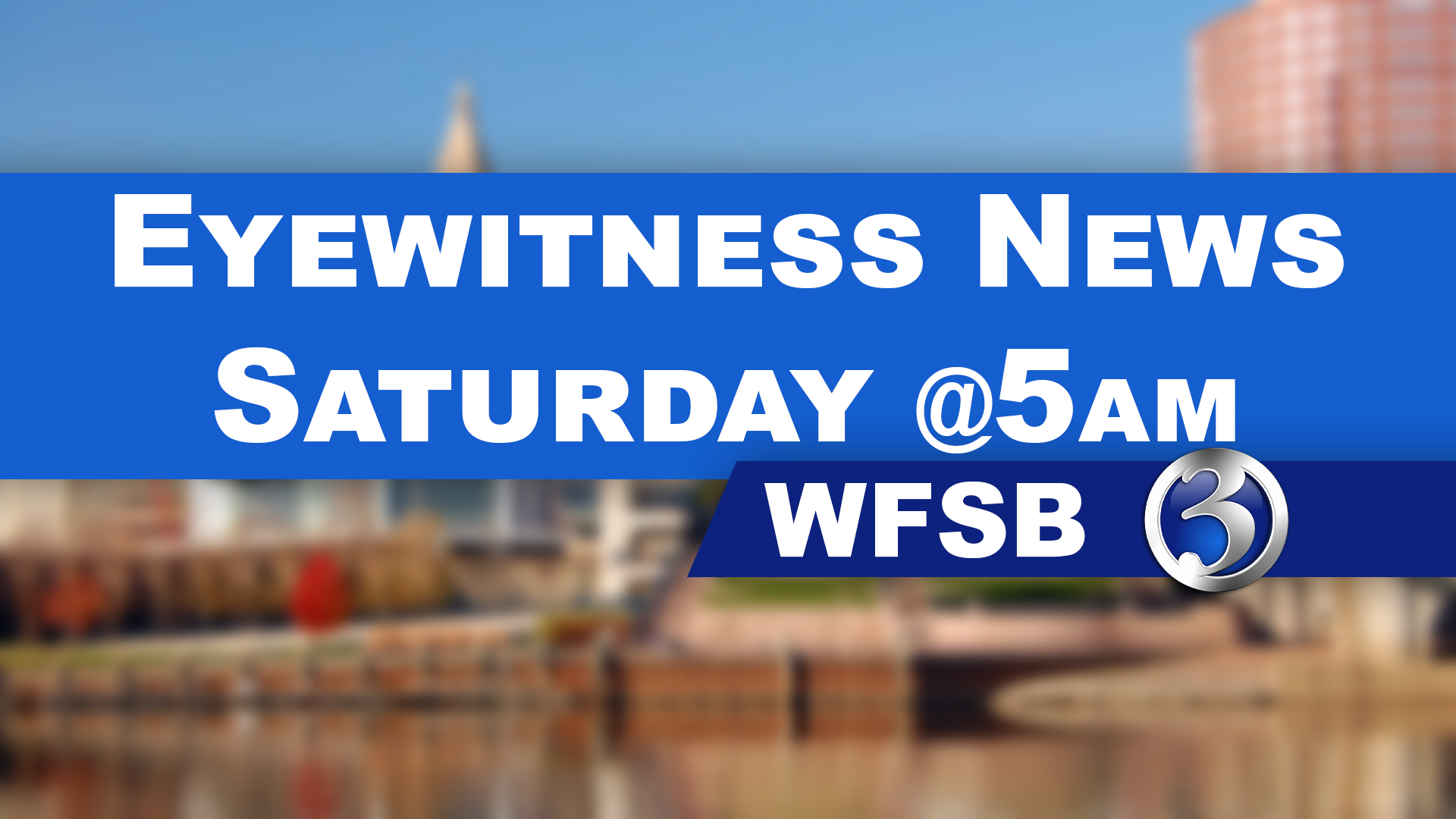 Eyewitness News Saturday at 5:00AM