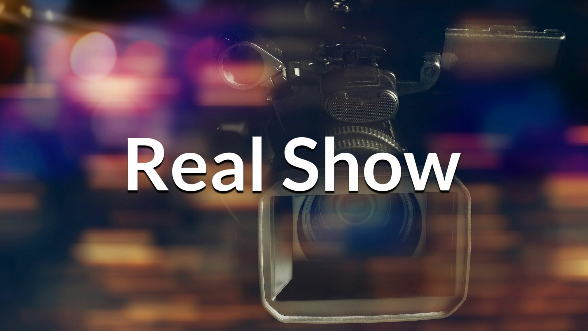 Real Show