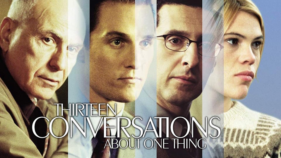Thirteen Conversations About One Thing