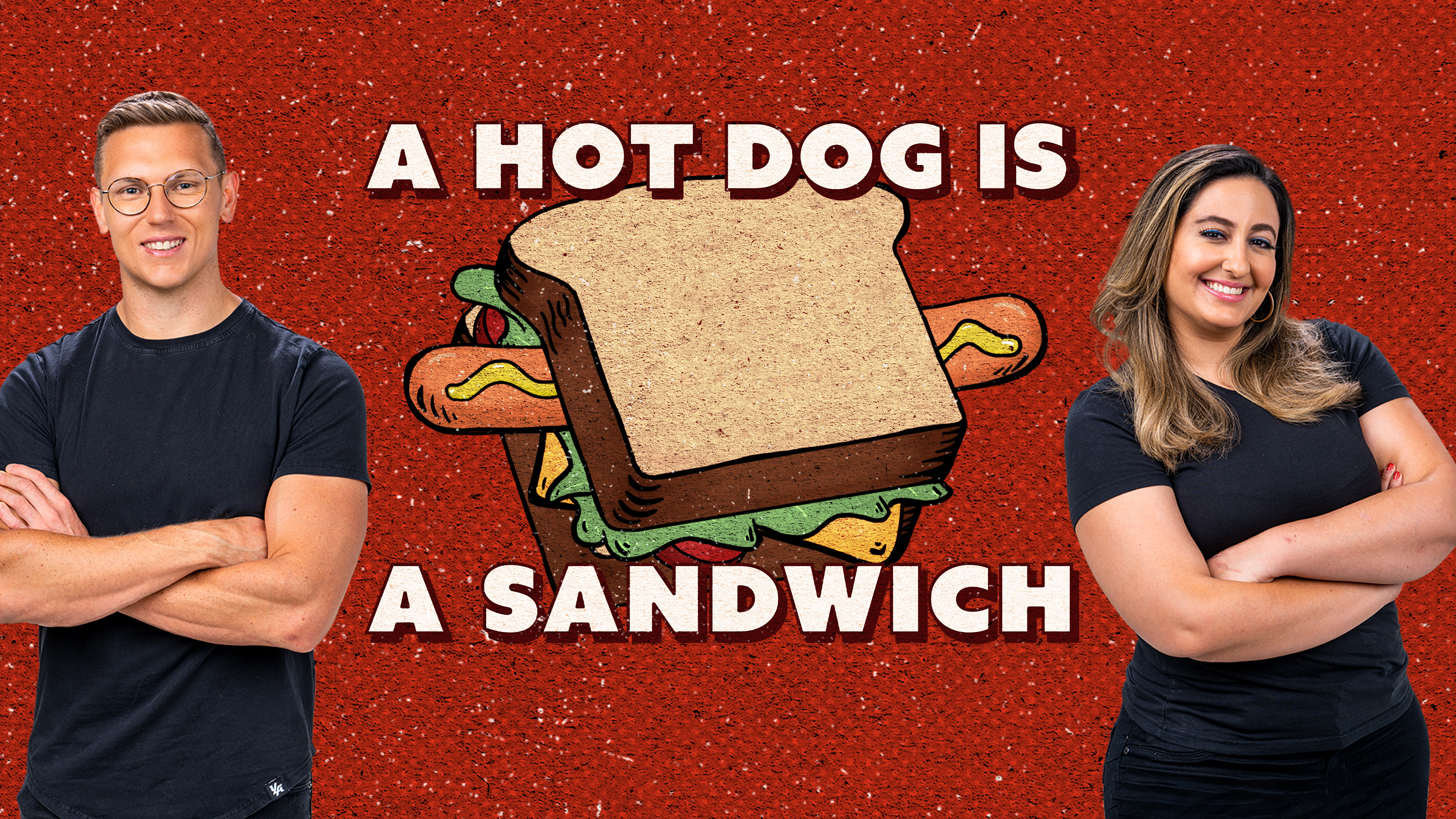 A Hot Dog Is A Sandwich