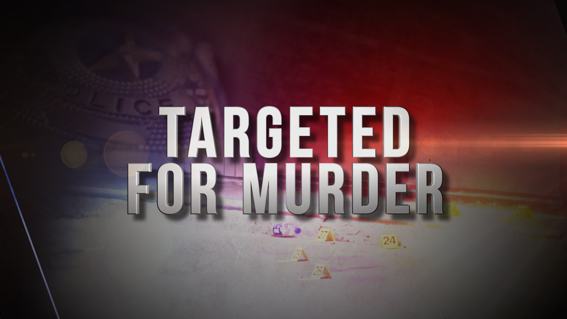 Targeted for Murder