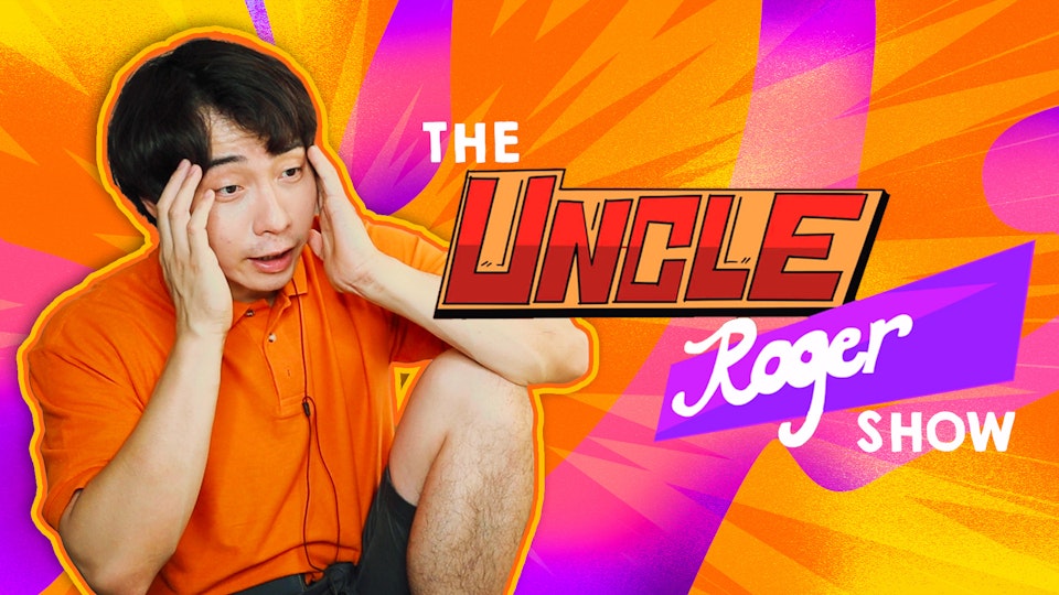 NEW The Uncle Roger Show
