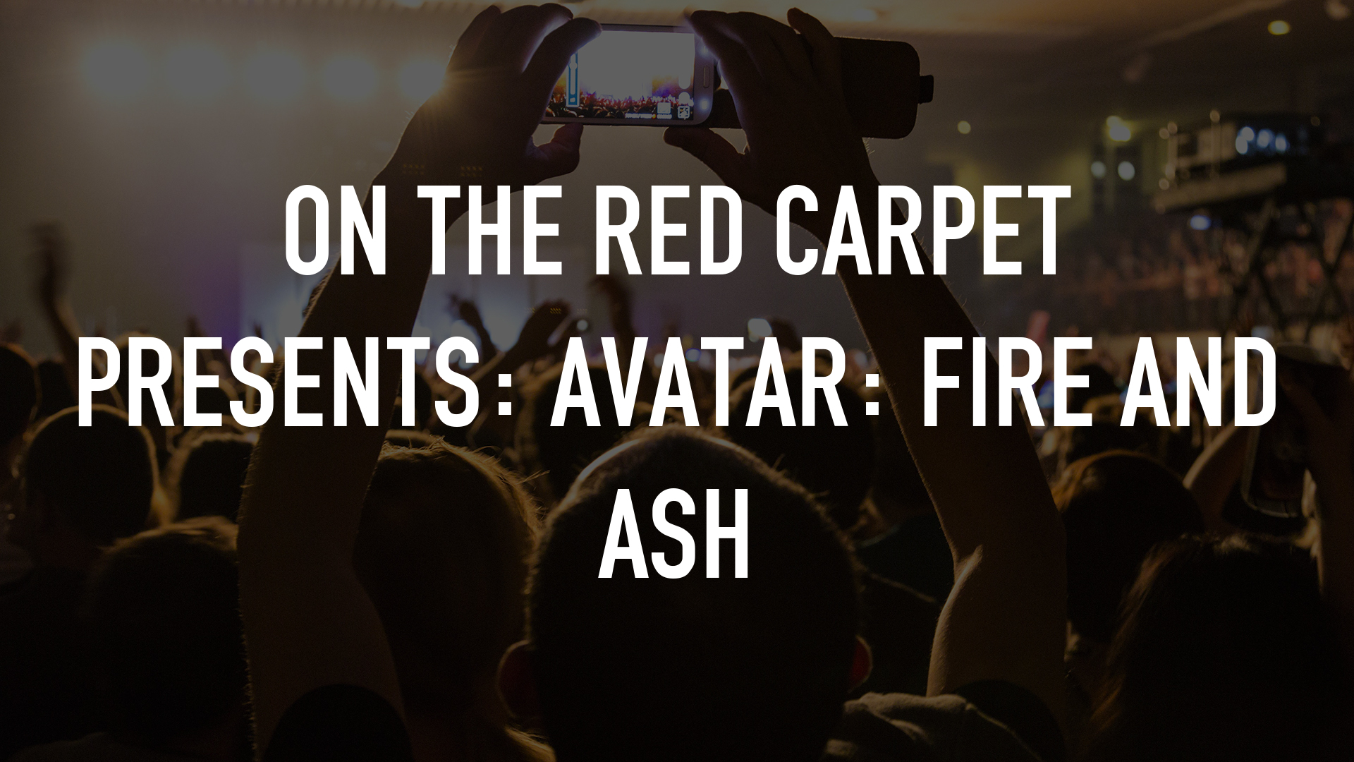 On the Red Carpet Presents: Avatar: Fire and Ash