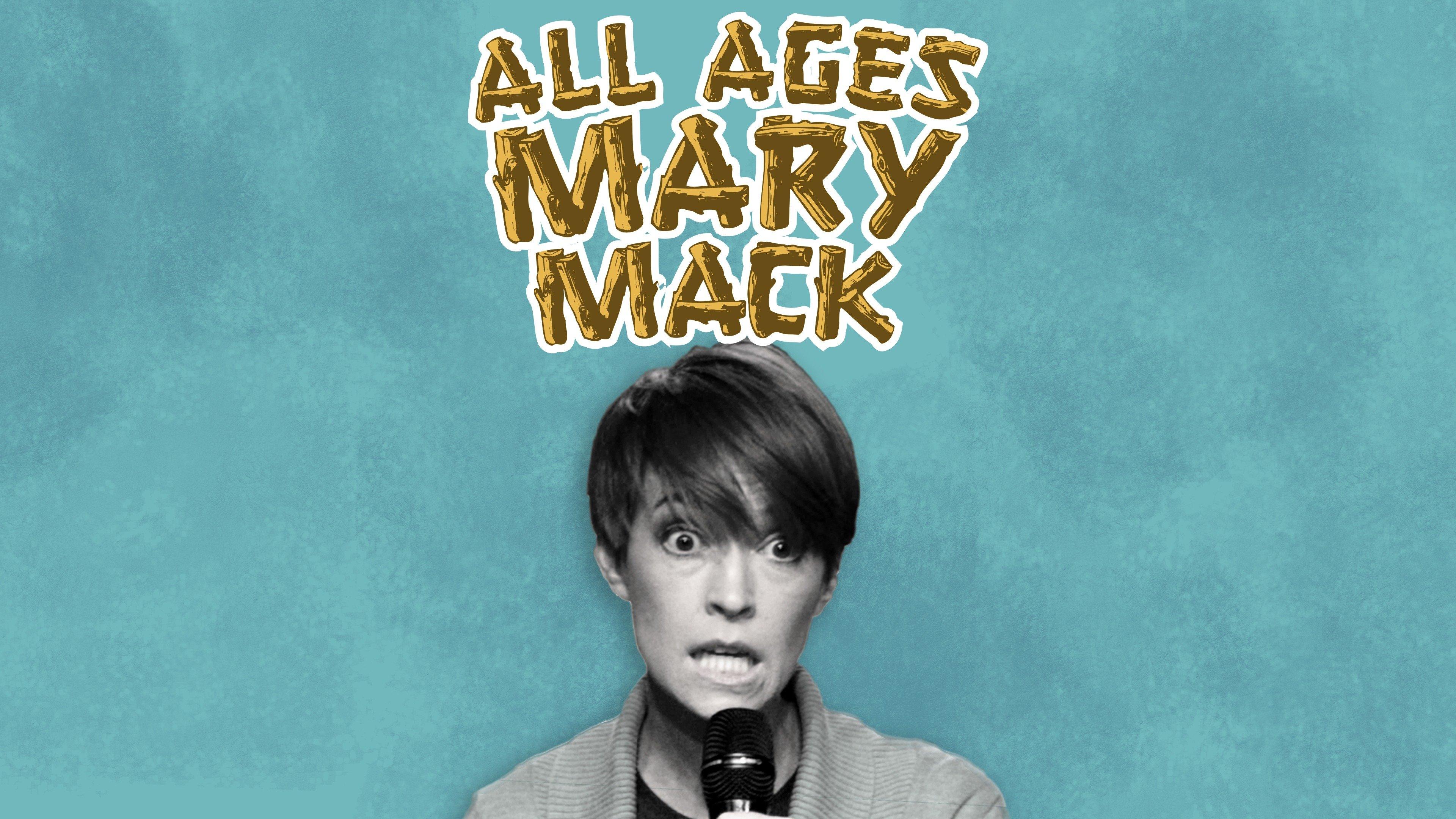 Mary Mack: All Ages