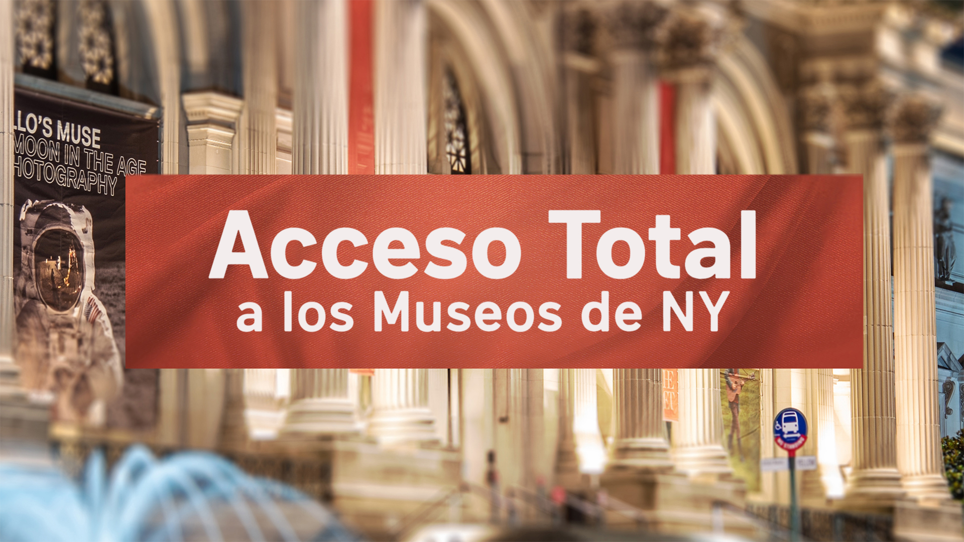Acceso total a los museos de Nueva York