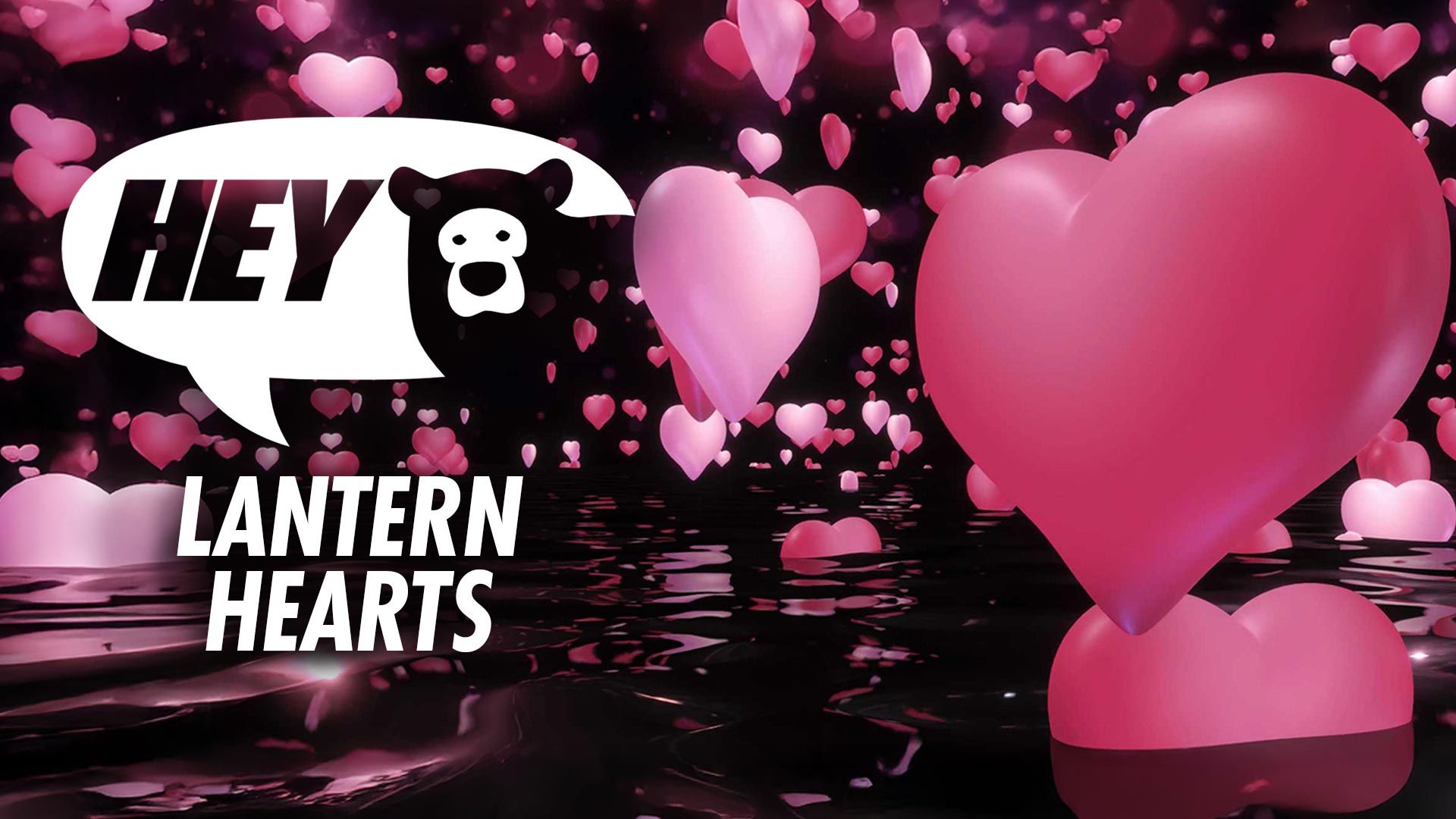 Hey Bear: Lantern Hearts