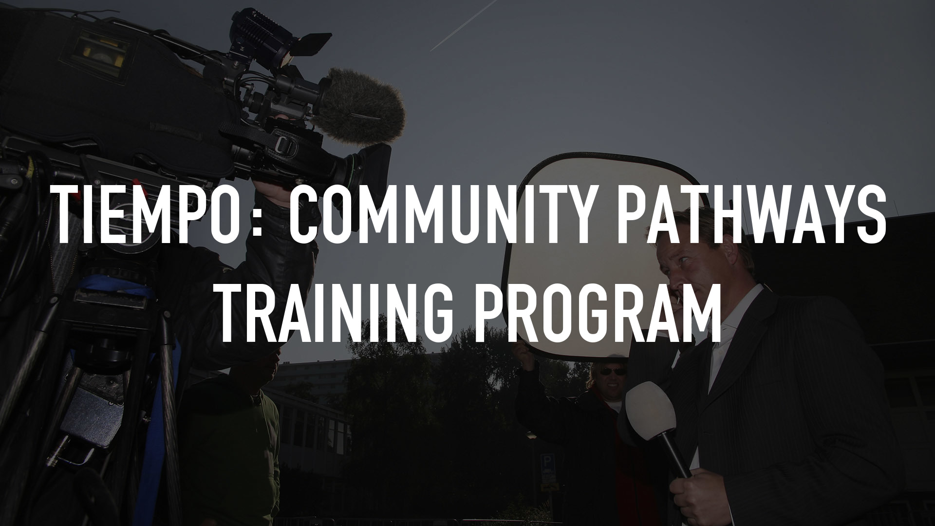 Tiempo: Community Pathways Training Program