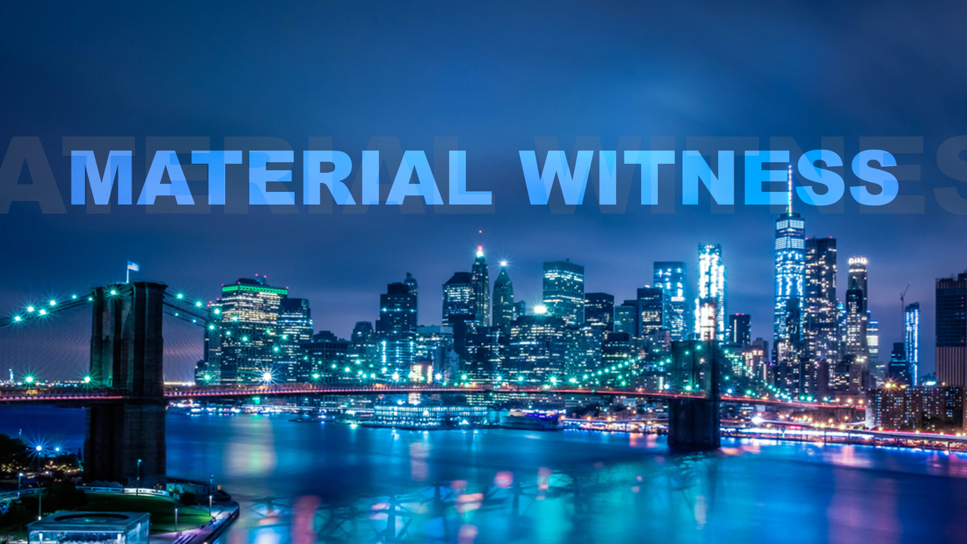 Material Witness