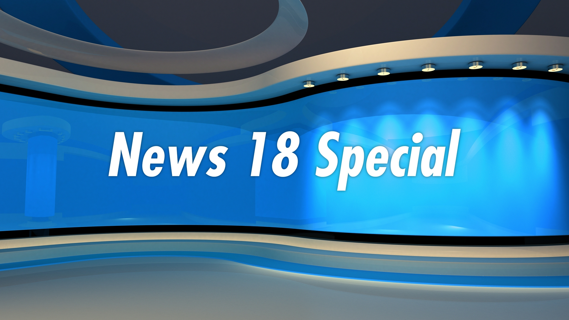 News 18 Special