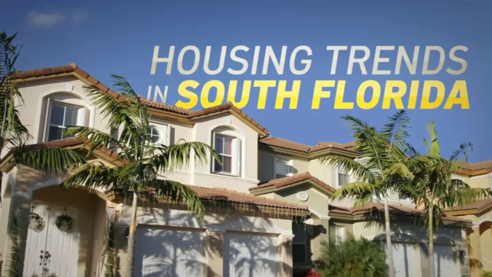 Housing Trends in South Florida