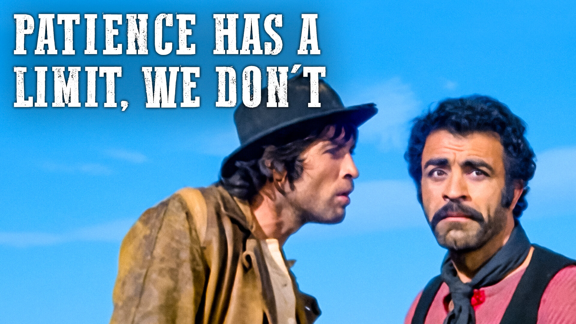 Patience Has a Limit, We Don't