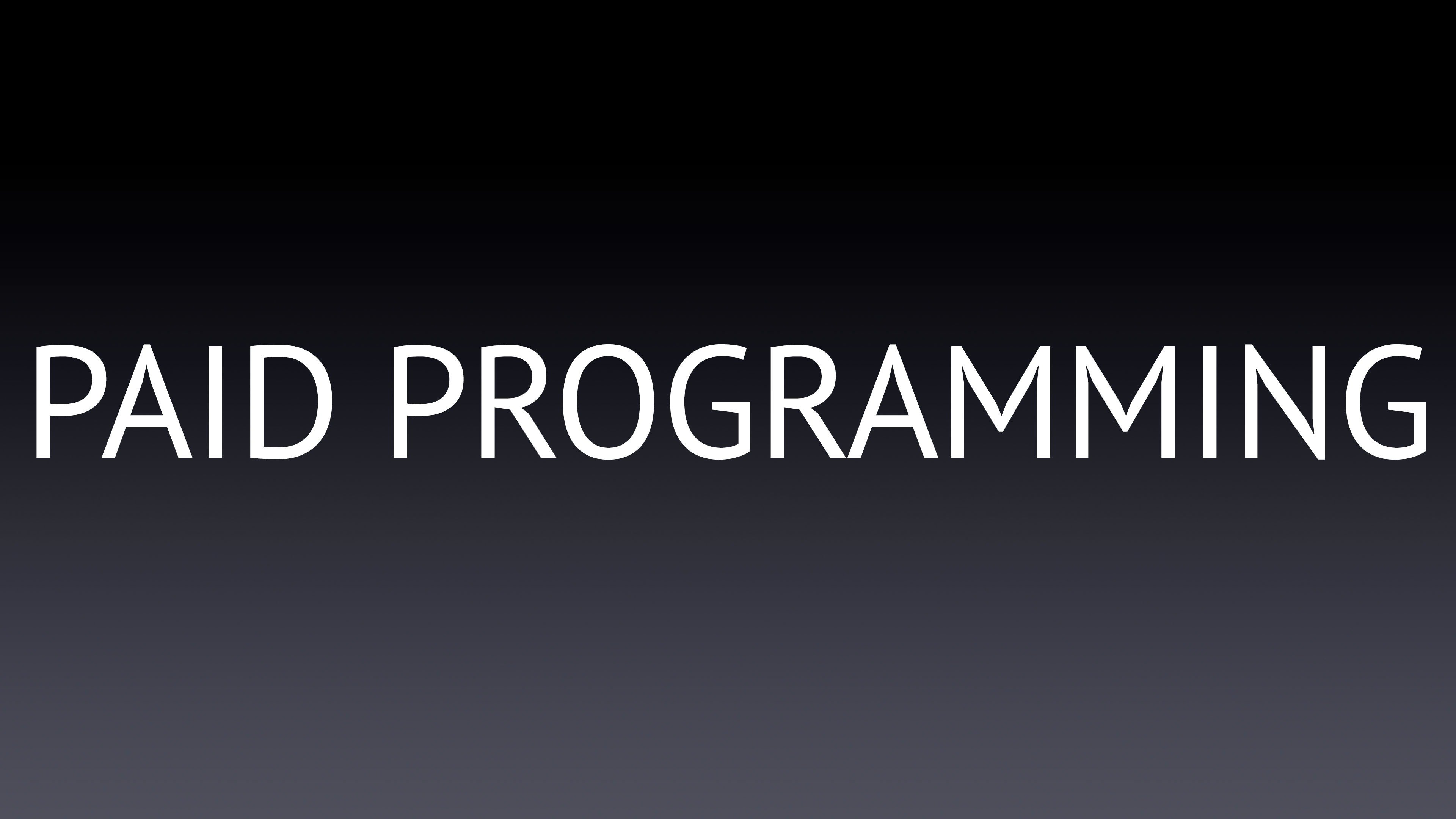 Paid Programming