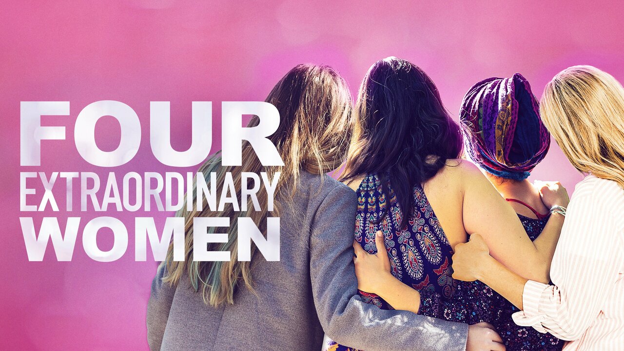 Four Extraordinary Women