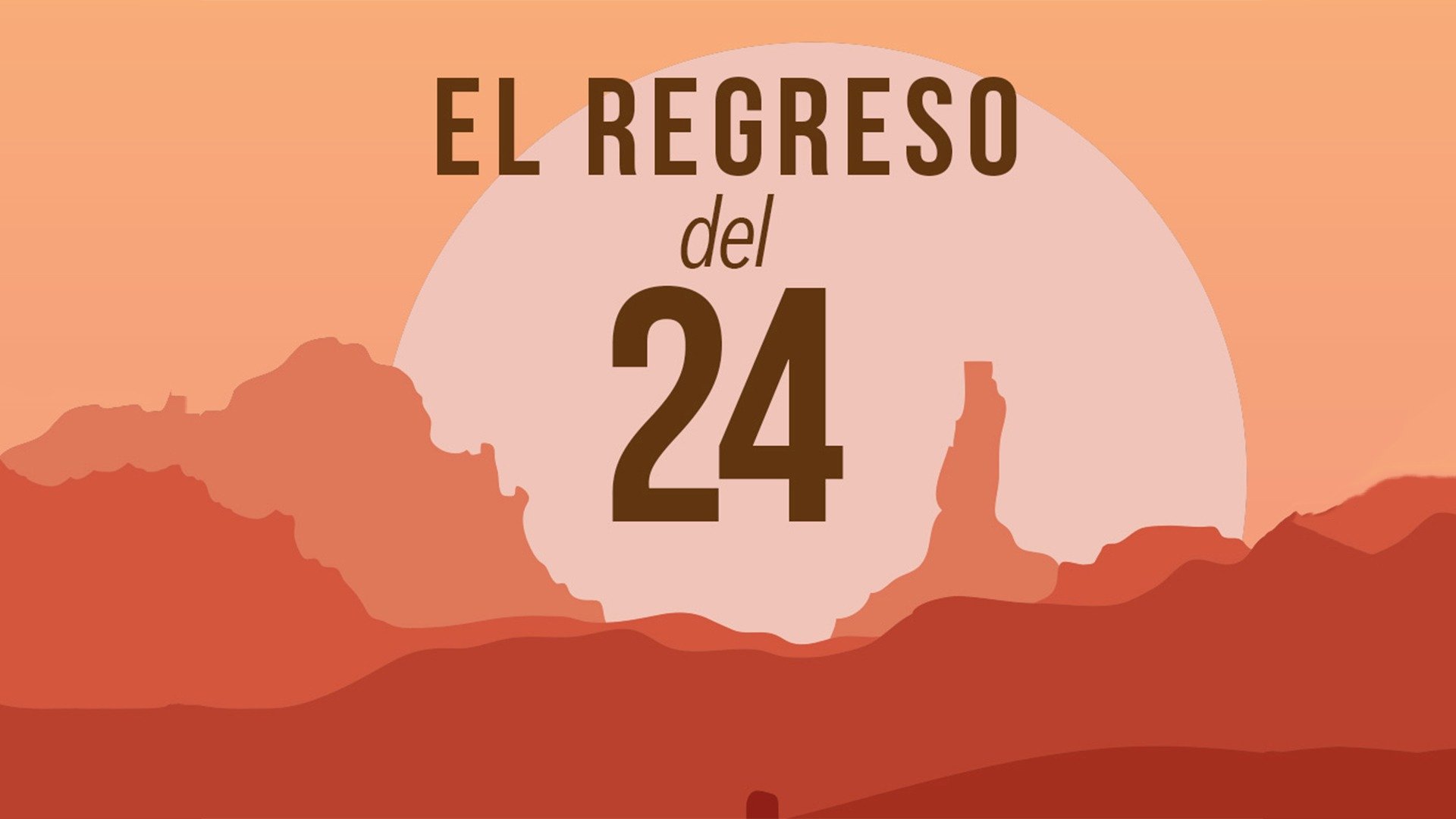El Regreso Del 24