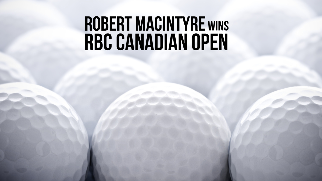 Robert MacIntyre Wins RBC Canadian Open