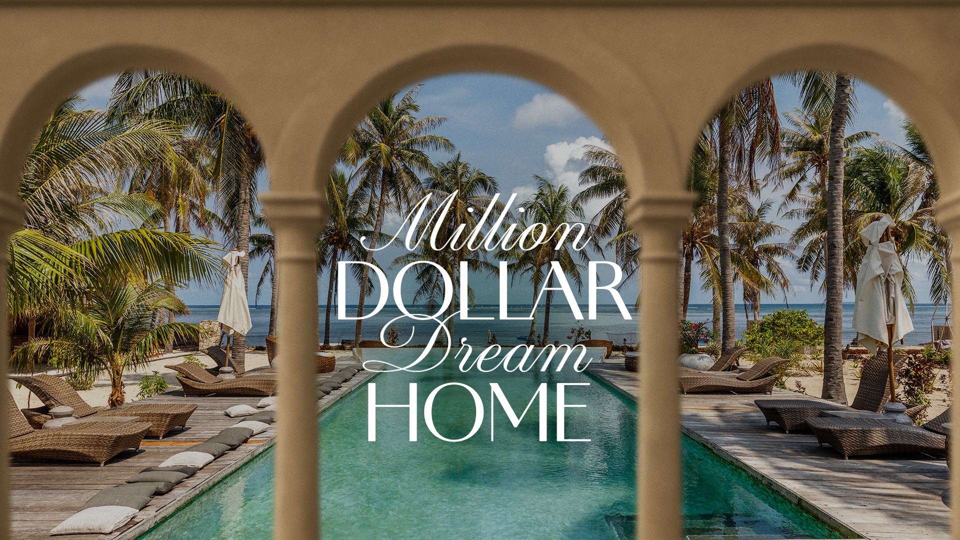 Million Dollar Dream Home