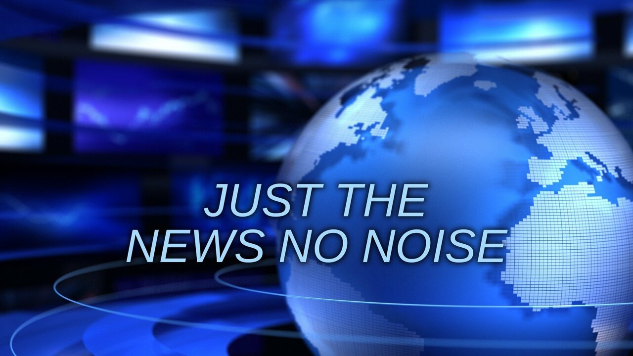 Just The News No Noise