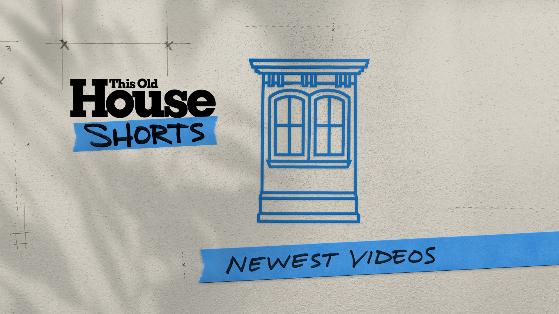 Newest Videos: This Old House Shorts