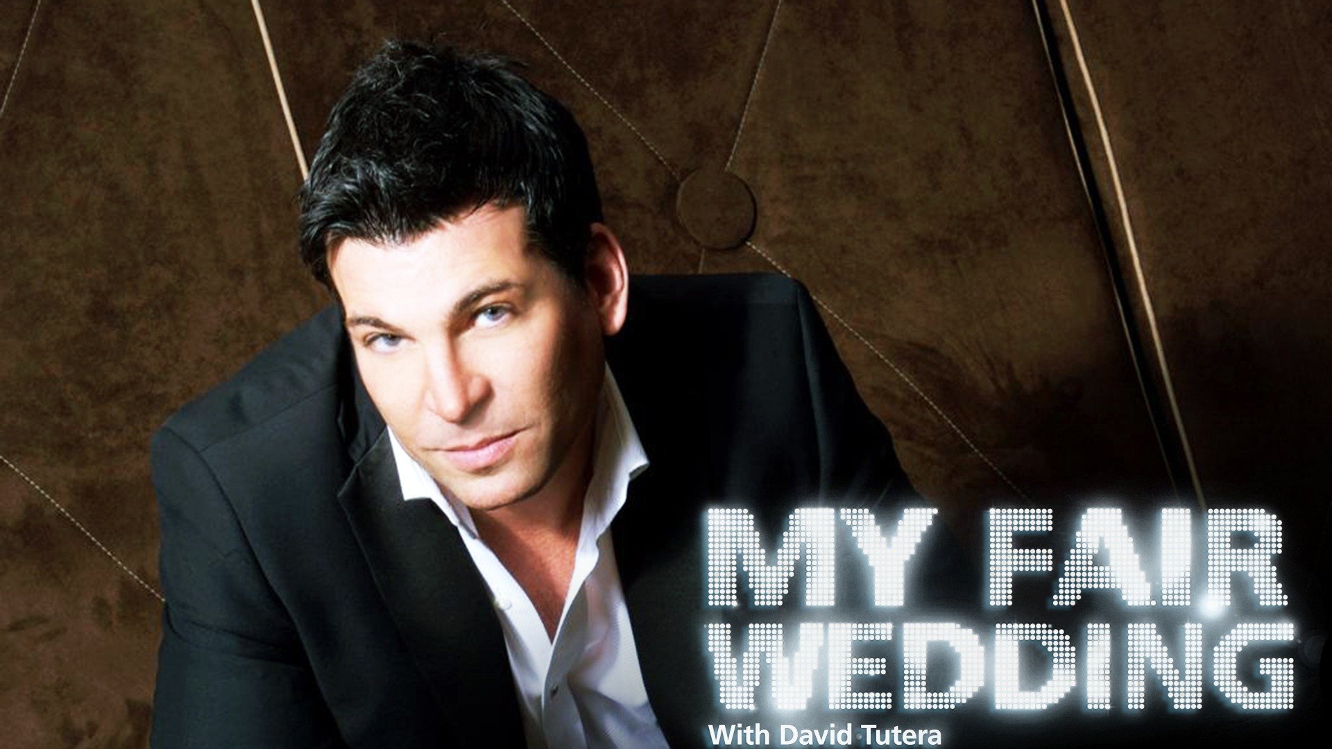 My Fair Wedding With David Tutera
