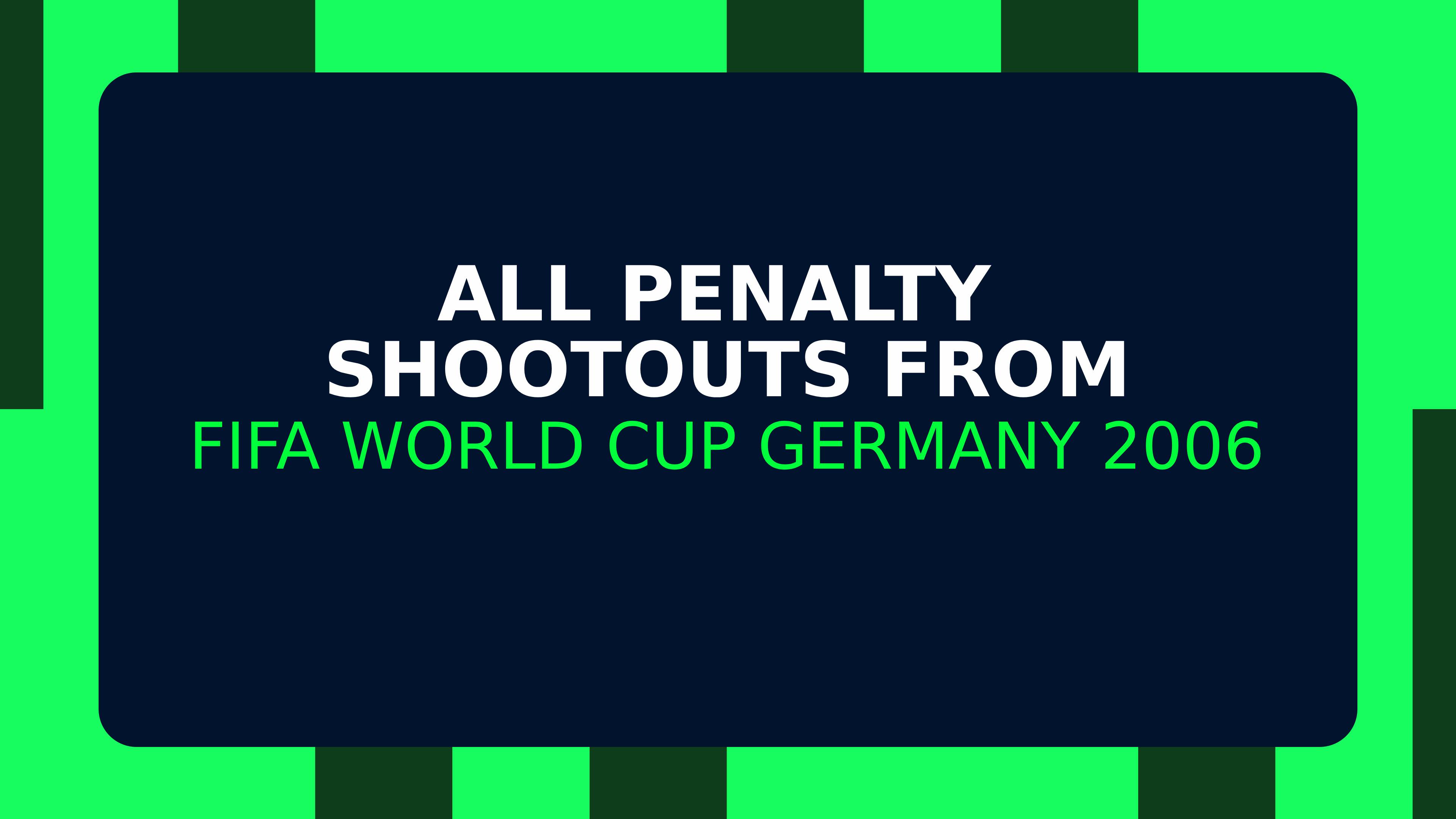 ⁠All Penalty shootouts from ⁠FIFA World Cup Germany 2006™