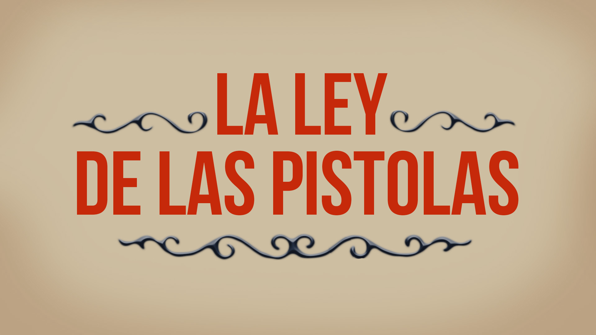 La Ley de las Pistolas