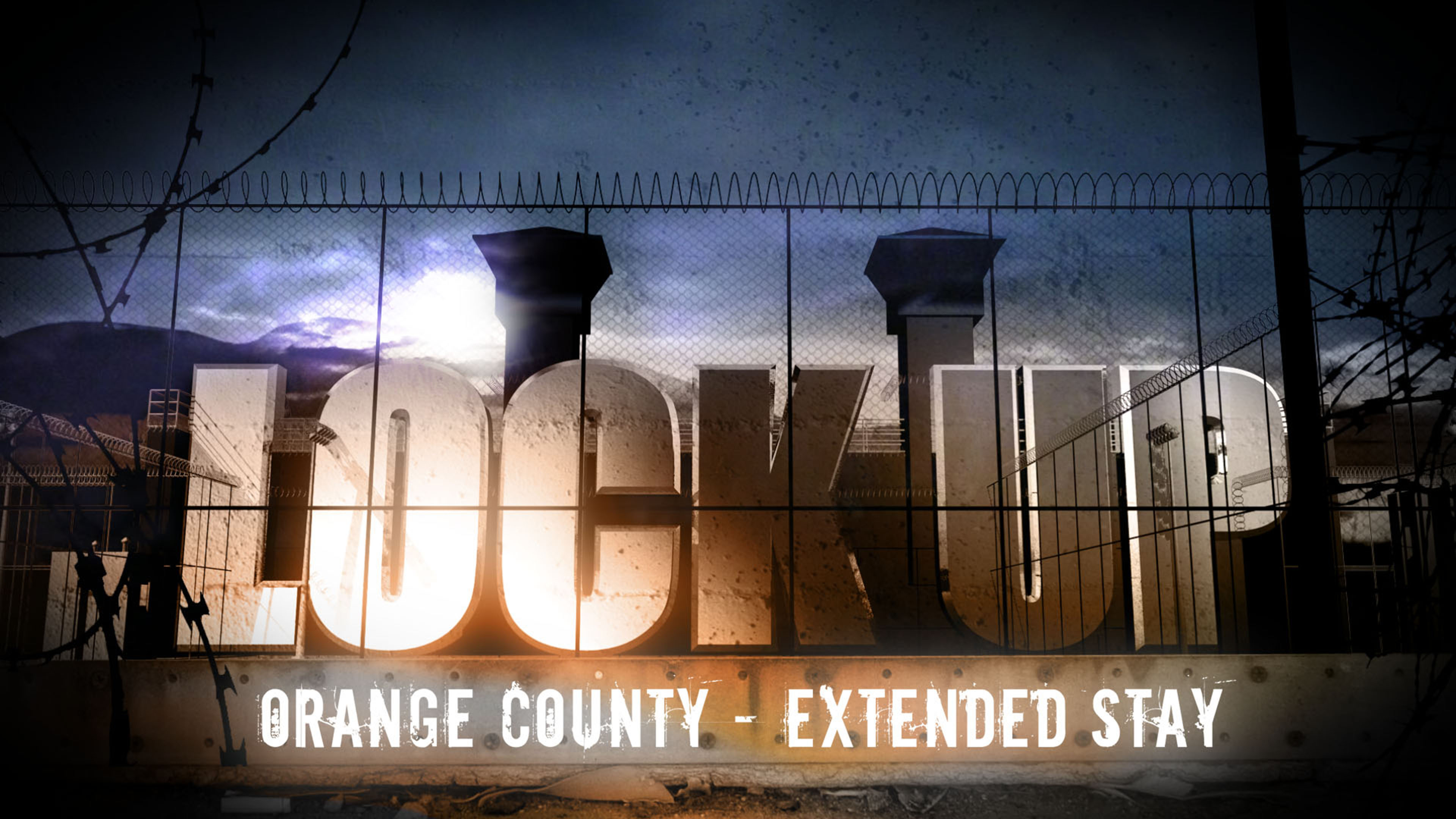 Lockup: Orange County: Extended Stay