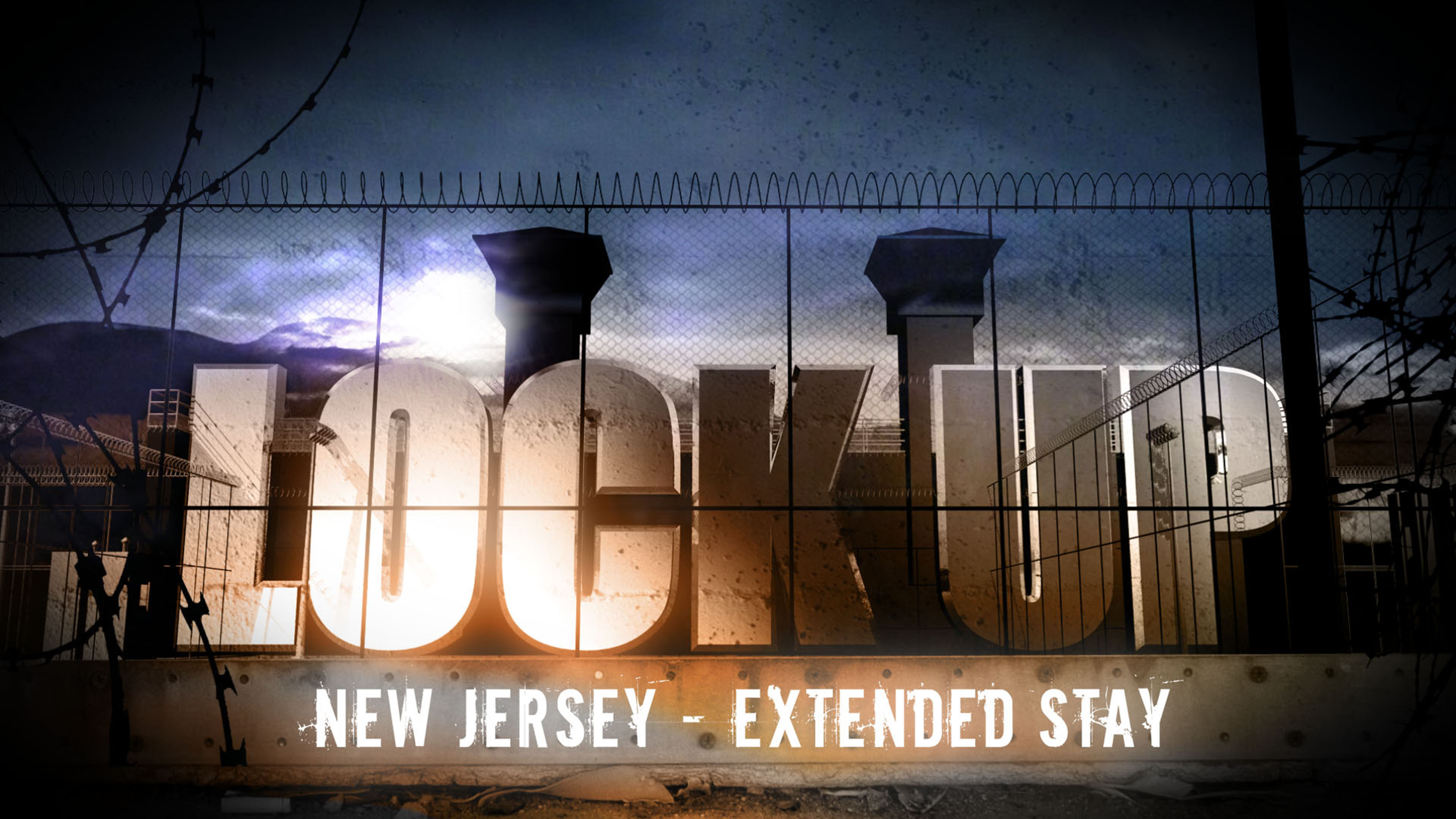Lockup: New Jersey: Extended Stay