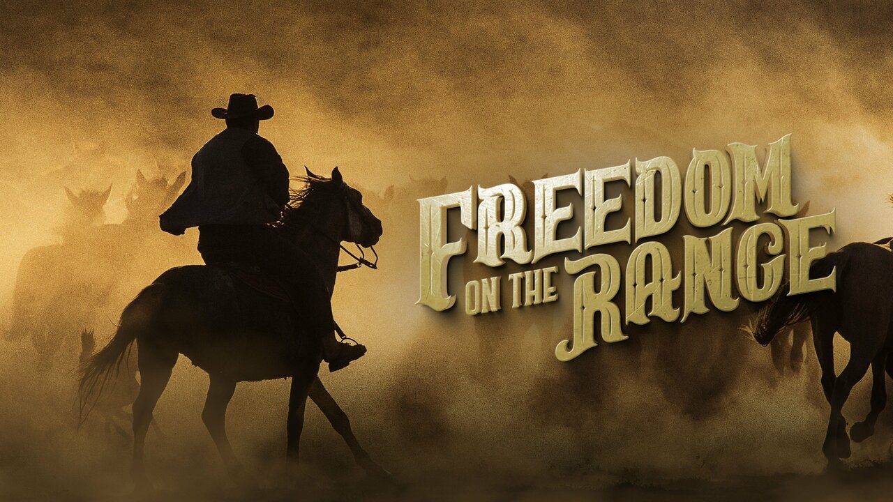 Freedom on the Range