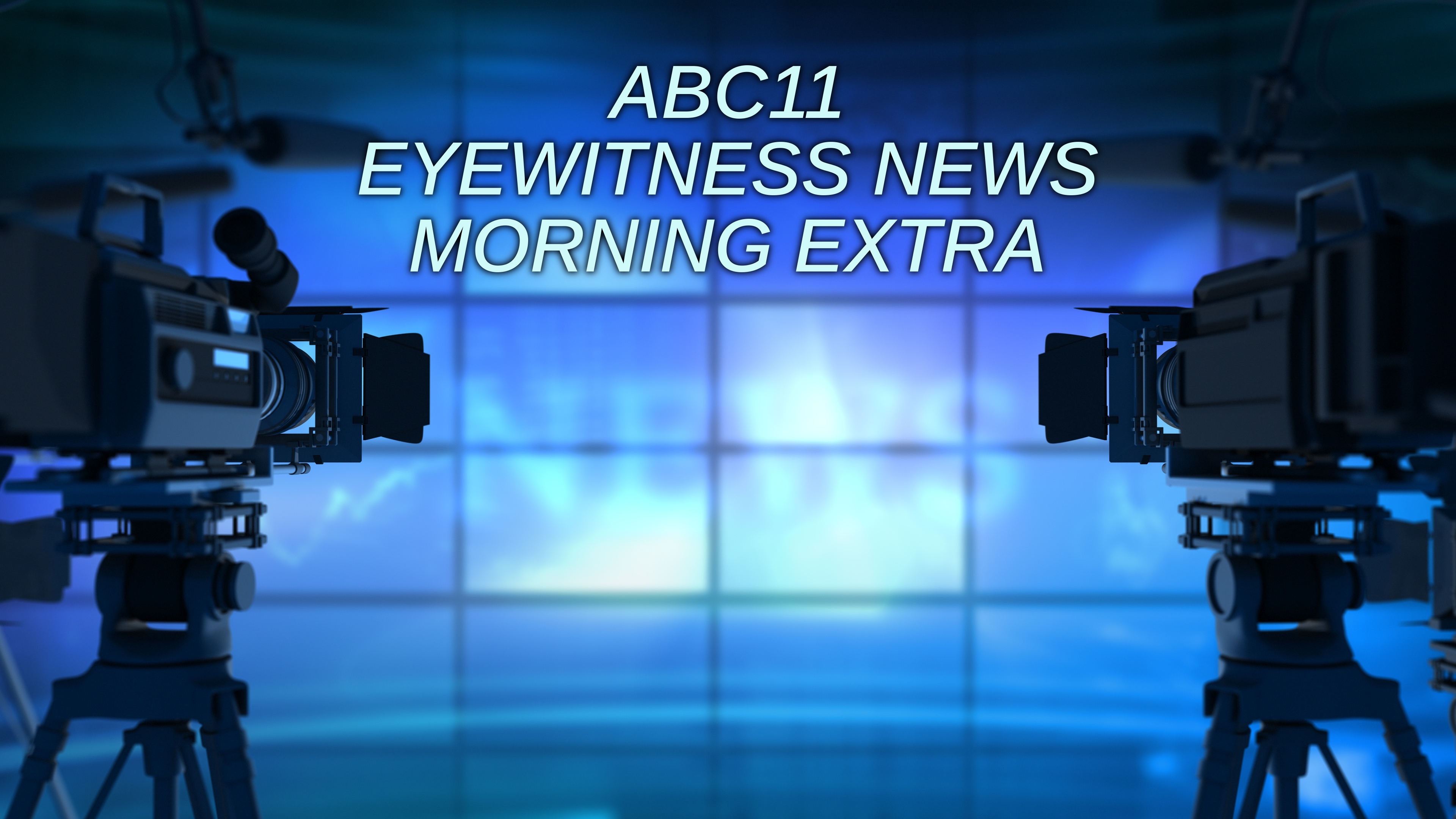 ABC11 Eyewitness News Morning Extra