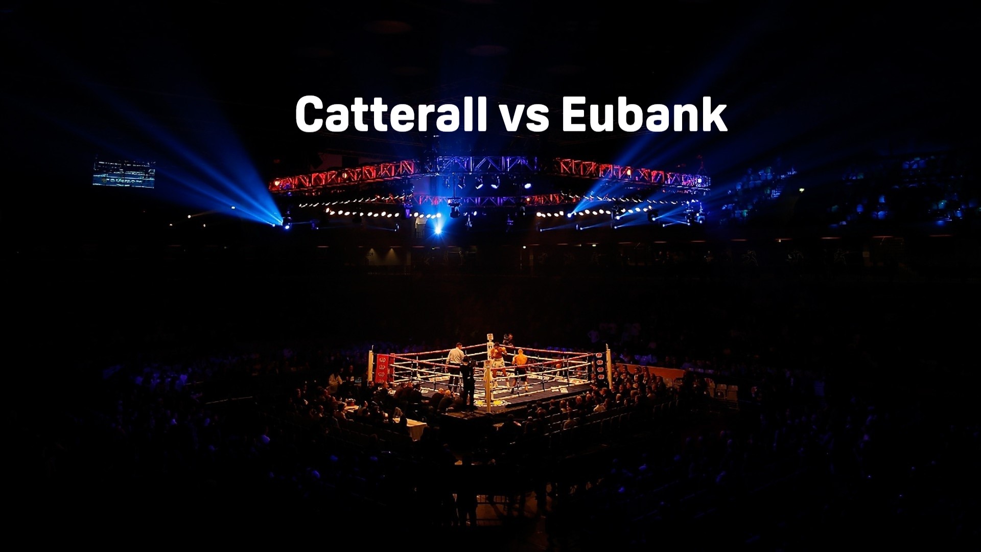 Catterall vs Eubank