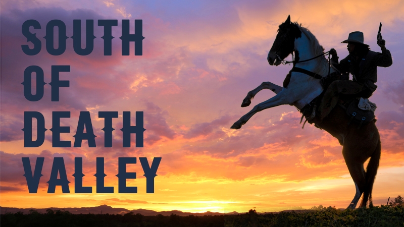 South Of Death Valley