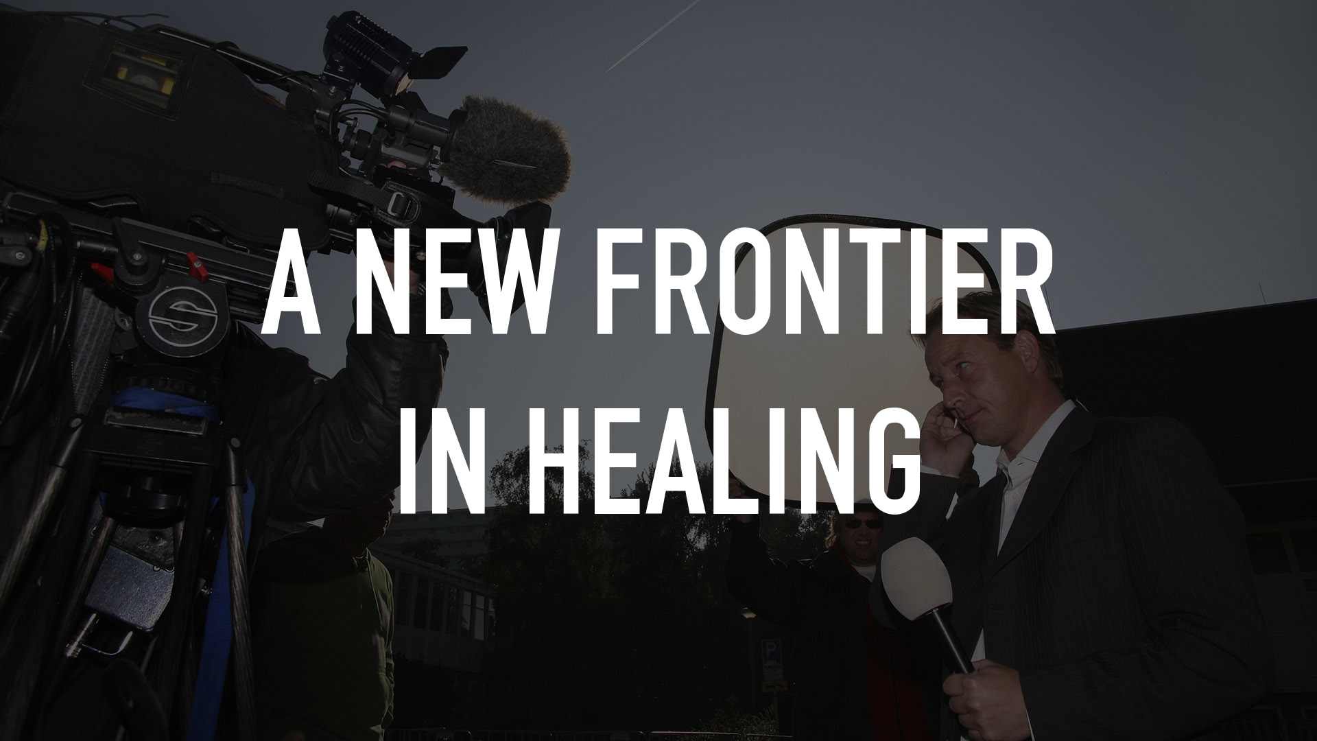A New Frontier in Healing