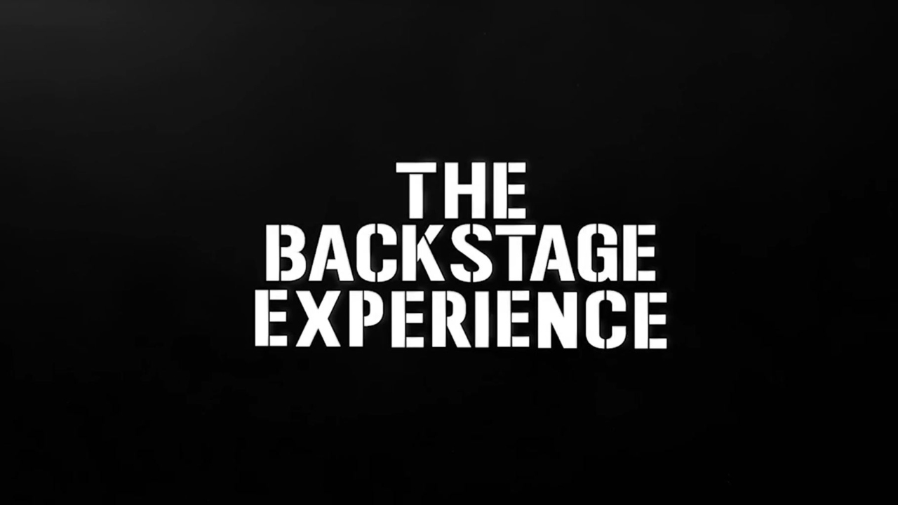 The Backstage Experience