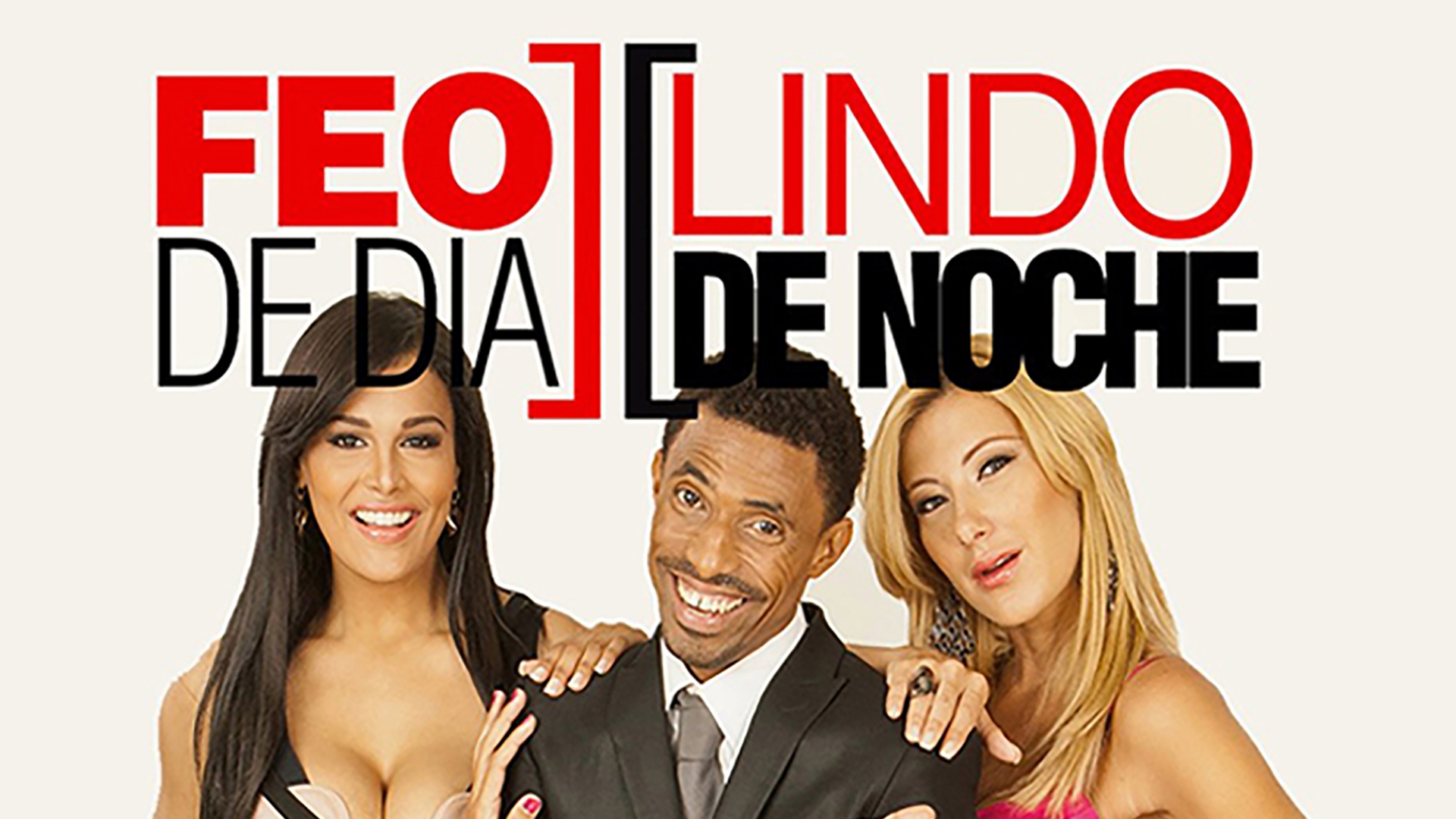 Feo de Dia, Lindo de Noche