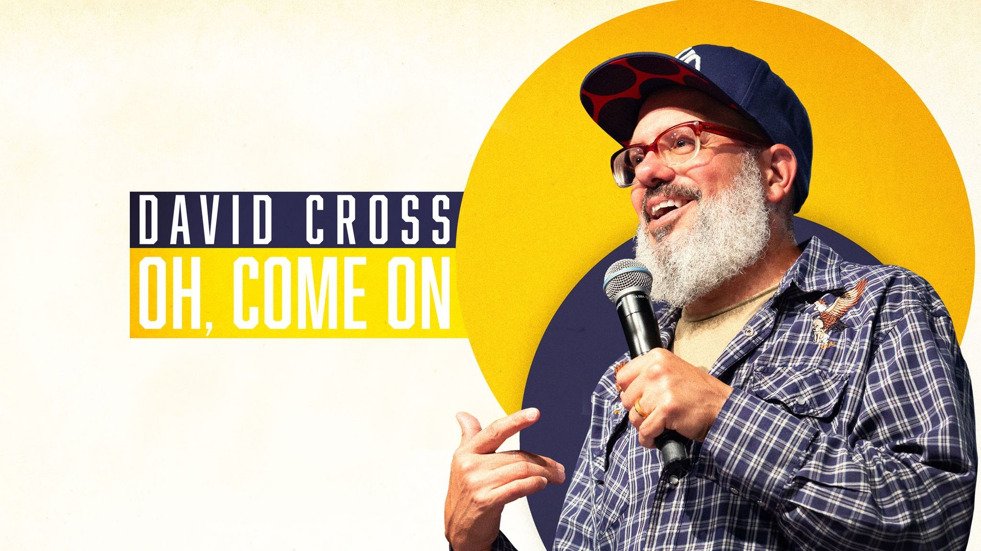 David Cross: Oh, Come On