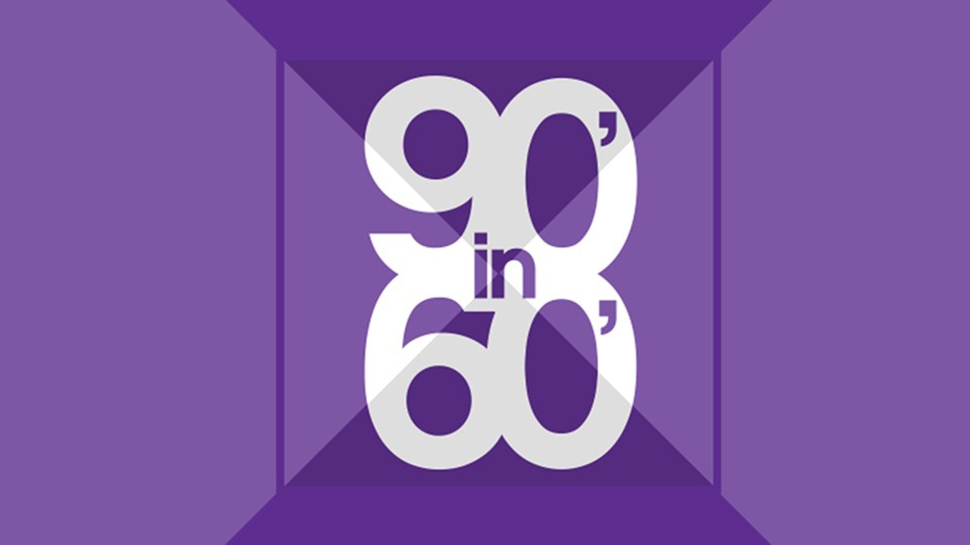 90 in 60