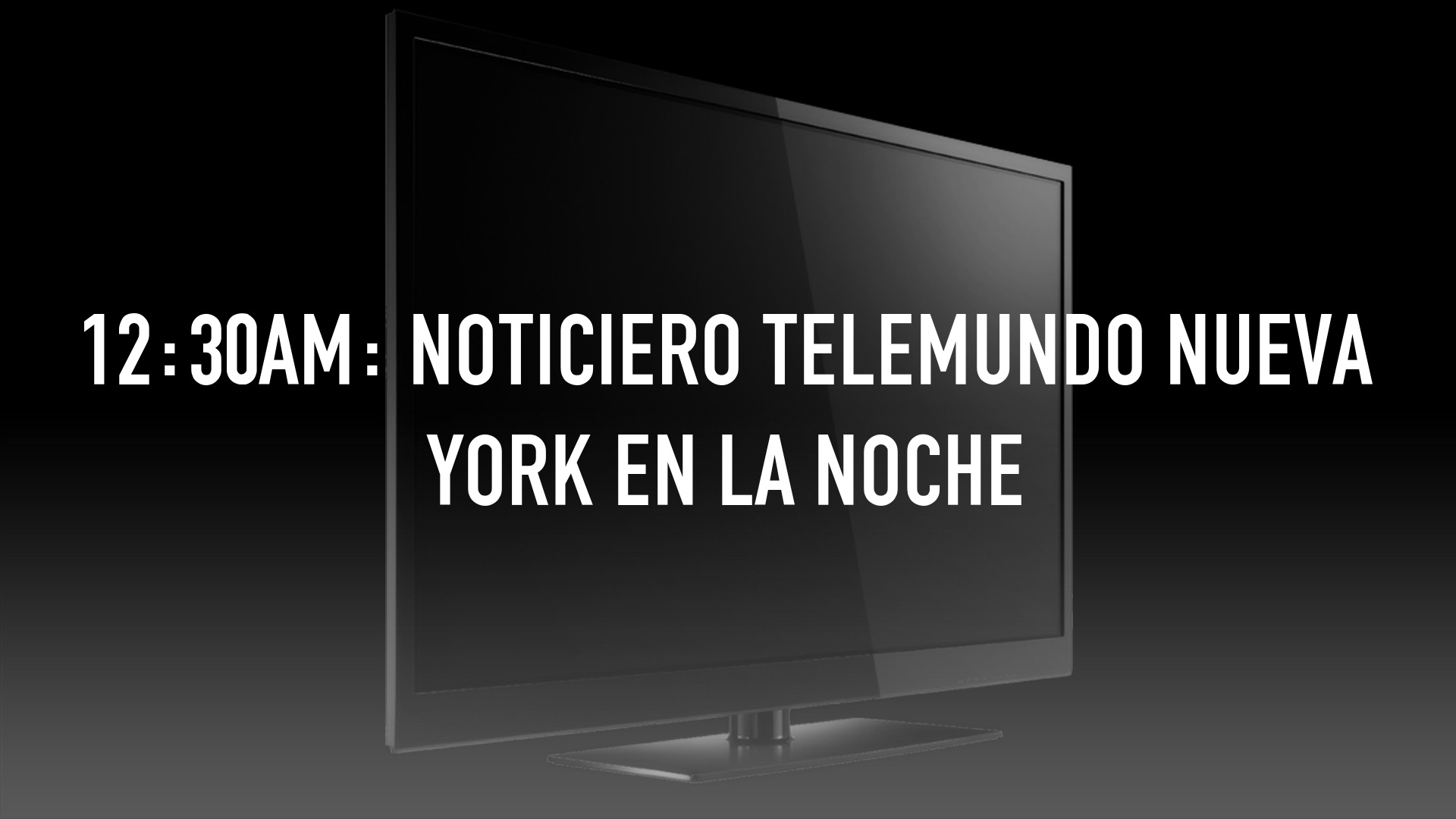 12:30AM: Noticiero Telemundo Nueva York en la Noche