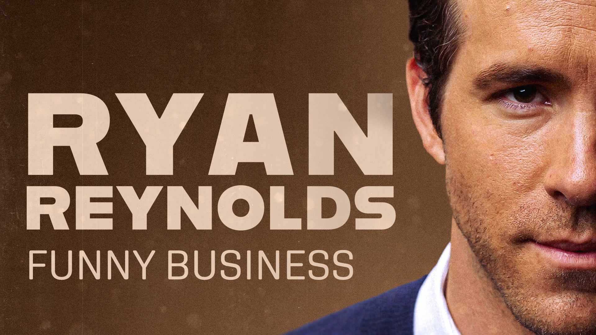 Ryan Reynolds: Funny Business