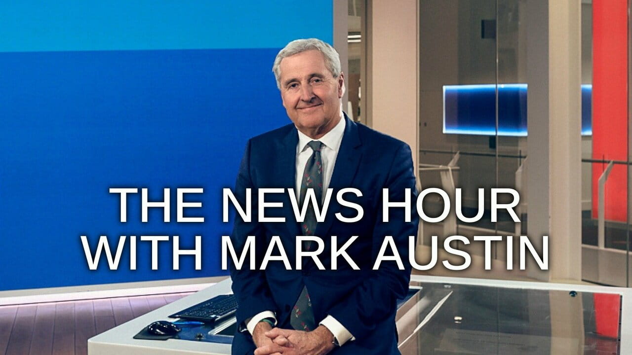 The News Hour with Mark Austin