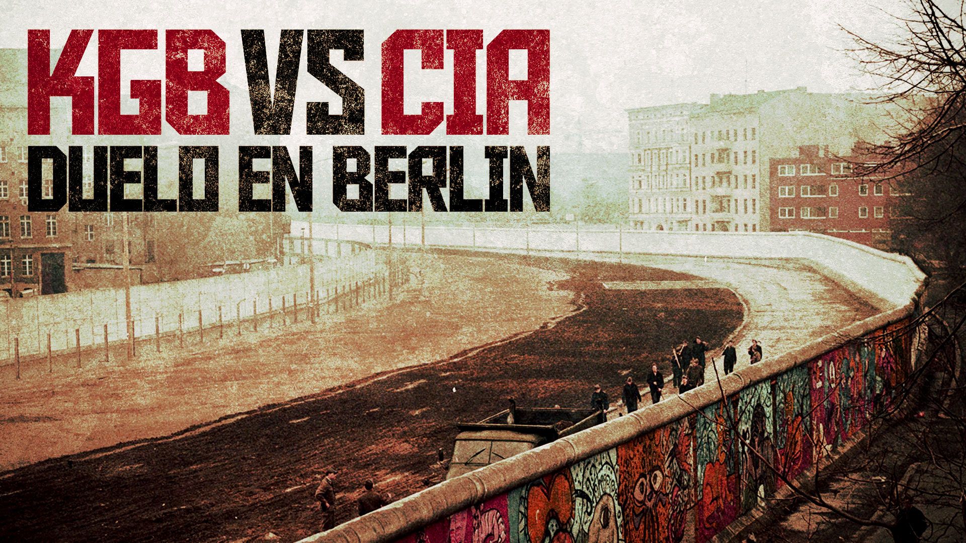Kgb Vs Cia: Duelo En Berlin