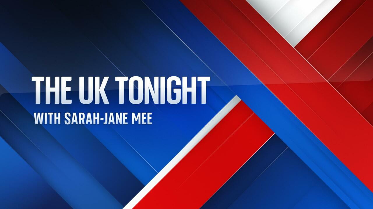 UK Tonight with Sarah-Jane Mee